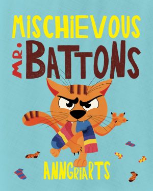 Cover of the children's book Mischievous Mr. Battons by Anngri Arts