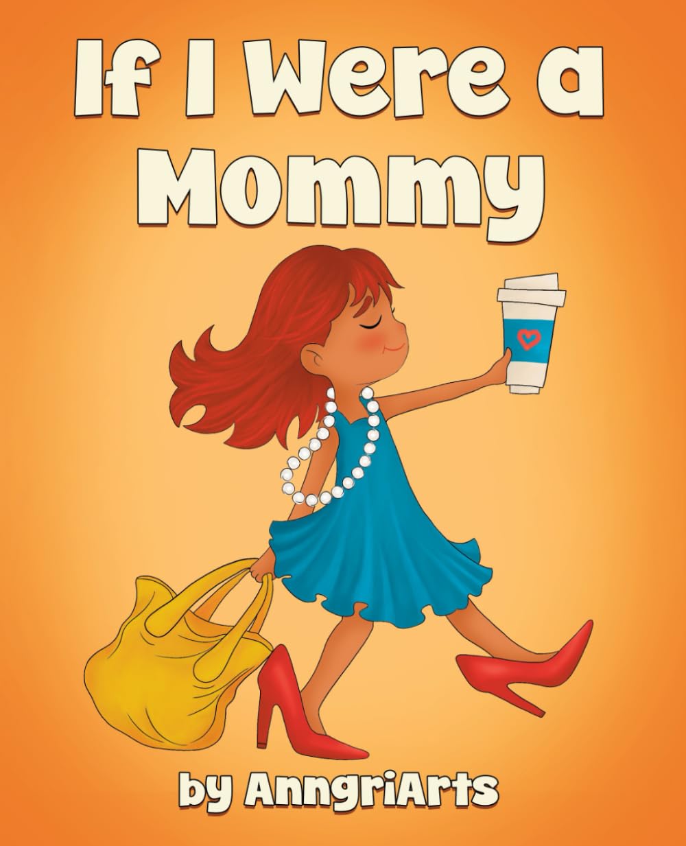 Book Cover of If I Were a Mommy